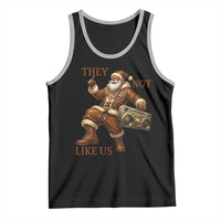 They Not Like Us Tank Top Funny Christmas Black Santa Claus - Wonder Print Shop