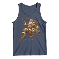 They Not Like Us Tank Top Funny Christmas Black Santa Claus - Wonder Print Shop