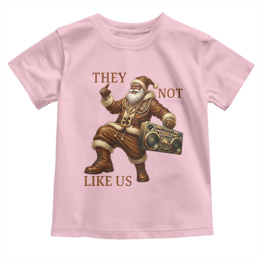 They Not Like Us Toddler T Shirt Funny Christmas Black Santa Claus - Wonder Print Shop