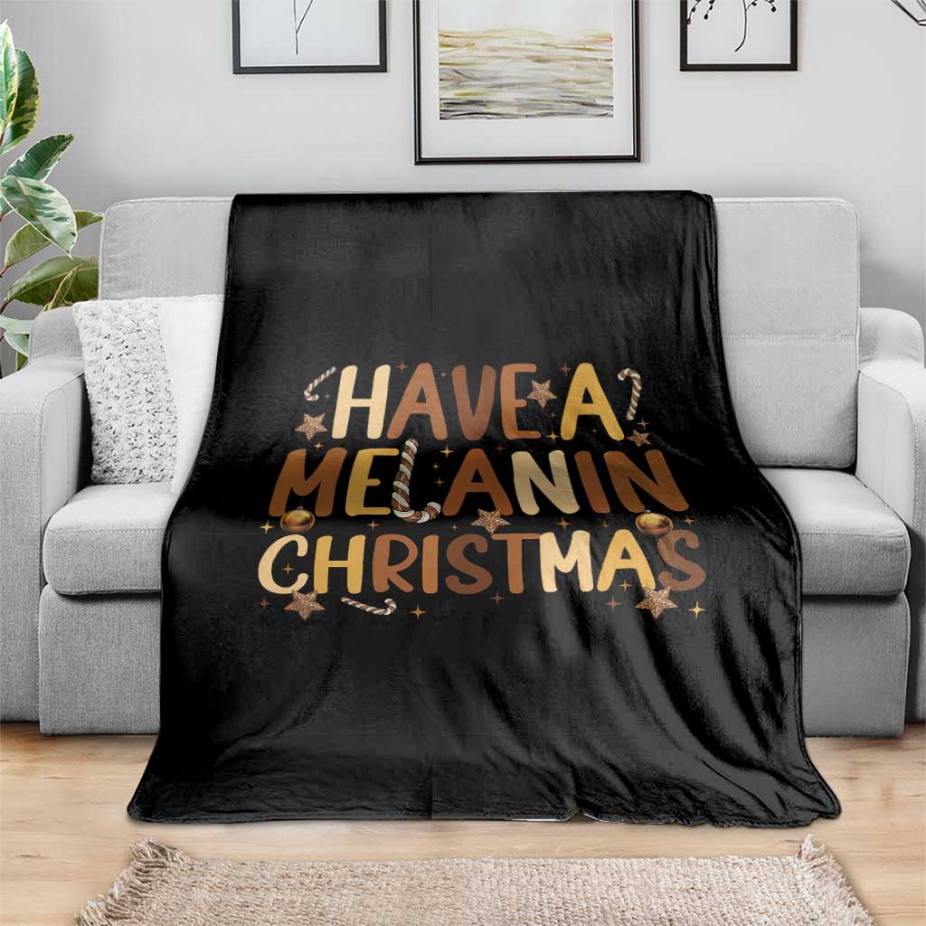 Funny Black Pride Have A Melanin Christmas Throw Blanket Culture Gift - Wonder Print Shop
