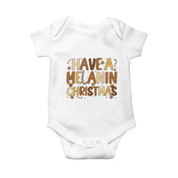 Funny Black Pride Have A Melanin Christmas Baby Onesie Culture Gift - Wonder Print Shop