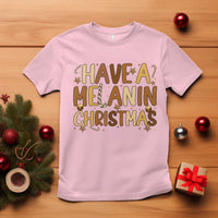 Funny Black Pride Have A Melanin Christmas T Shirt Culture Gift - Wonder Print Shop