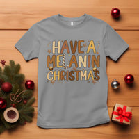 Funny Black Pride Have A Melanin Christmas T Shirt Culture Gift - Wonder Print Shop