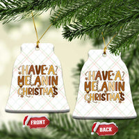 Funny Black Pride Have A Melanin Christmas Ceramic Ornament Culture Gift - Wonder Print Shop