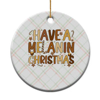 Funny Black Pride Have A Melanin Christmas Ceramic Ornament Culture Gift - Wonder Print Shop