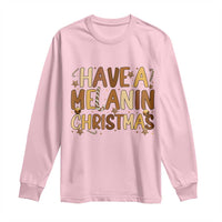 Funny Black Pride Have A Melanin Christmas Long Sleeve Shirt Culture Gift - Wonder Print Shop