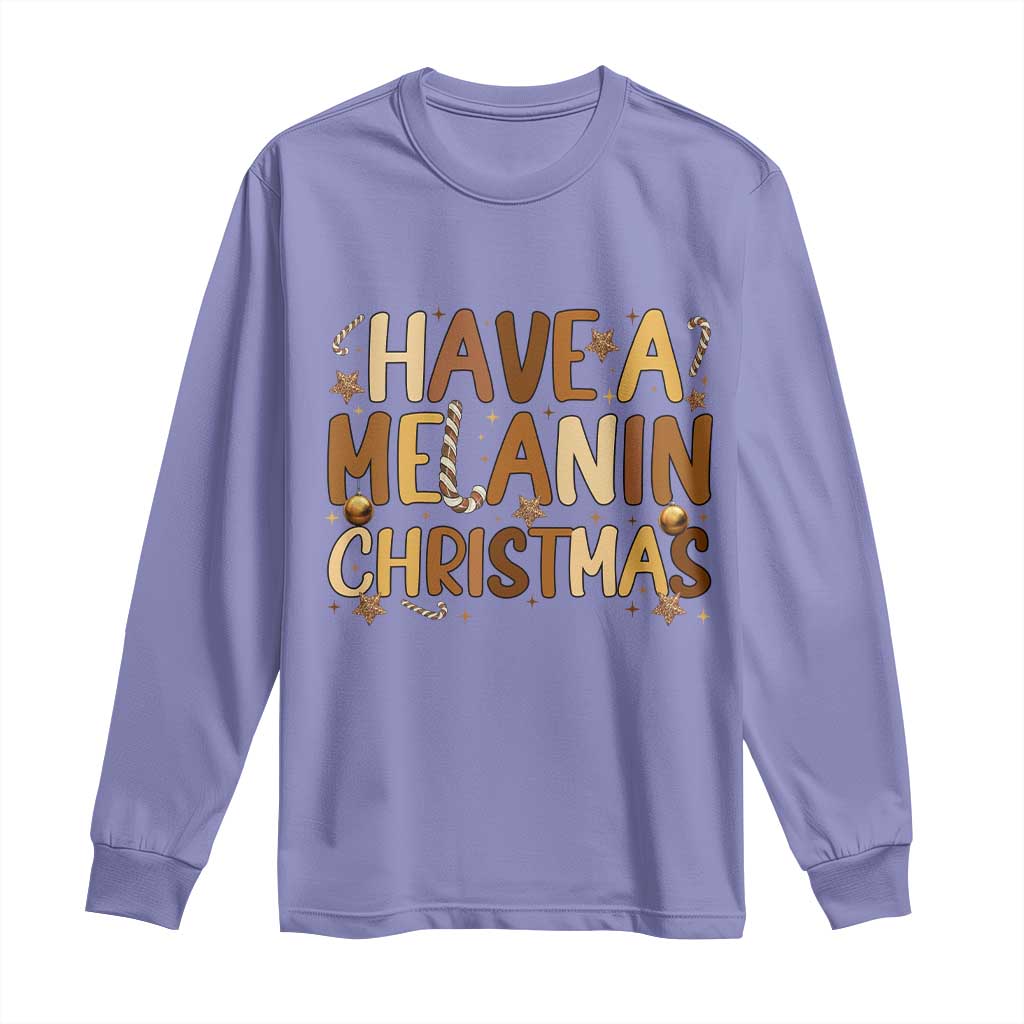 Funny Black Pride Have A Melanin Christmas Long Sleeve Shirt Culture Gift - Wonder Print Shop