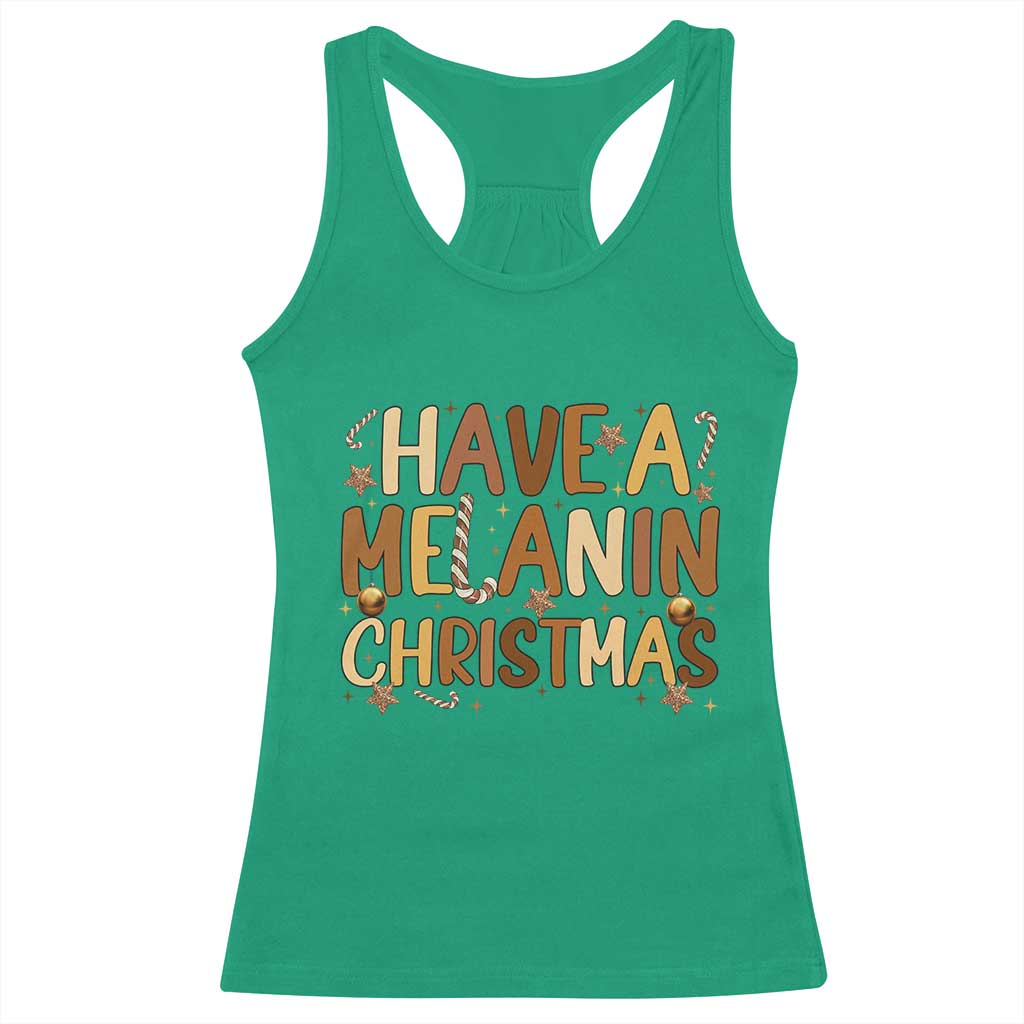 Funny Black Pride Have A Melanin Christmas Racerback Tank Top Culture Gift - Wonder Print Shop