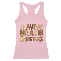Funny Black Pride Have A Melanin Christmas Racerback Tank Top Culture Gift - Wonder Print Shop