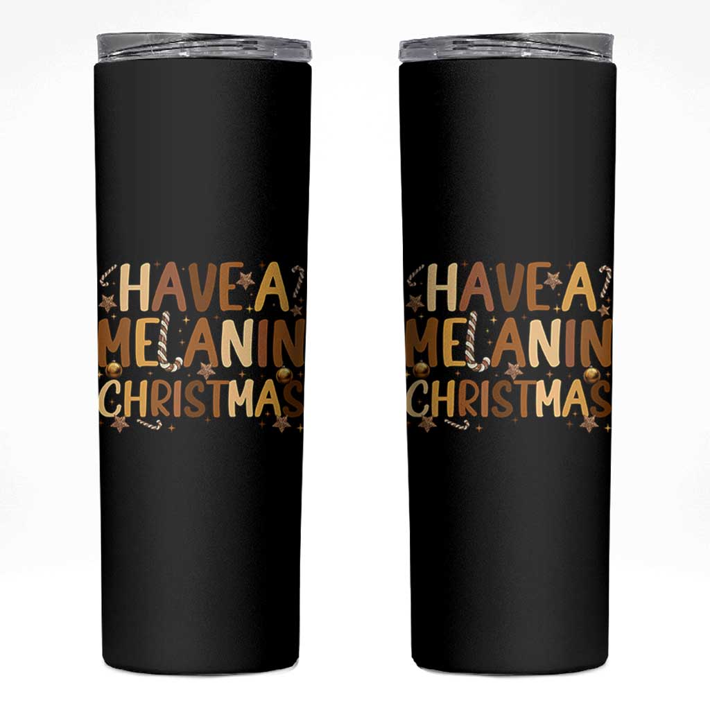 Funny Black Pride Have A Melanin Christmas Skinny Tumbler Culture Gift - Wonder Print Shop