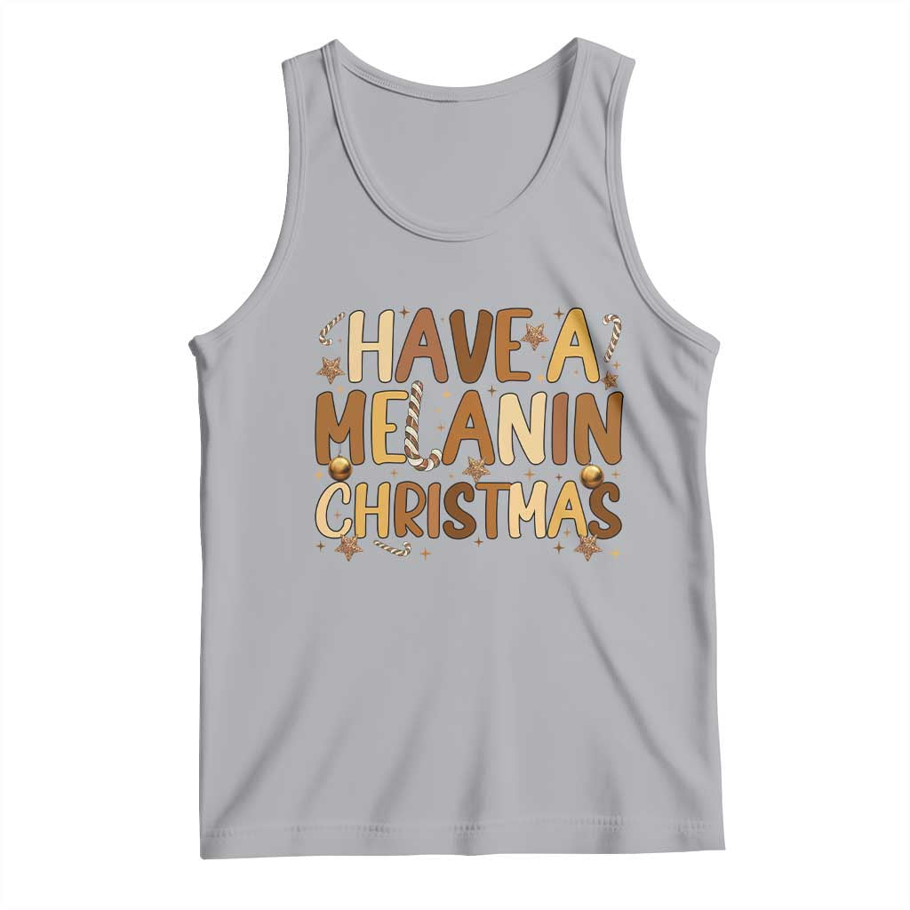 Funny Black Pride Have A Melanin Christmas Tank Top Culture Gift - Wonder Print Shop