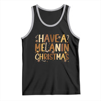 Funny Black Pride Have A Melanin Christmas Tank Top Culture Gift - Wonder Print Shop