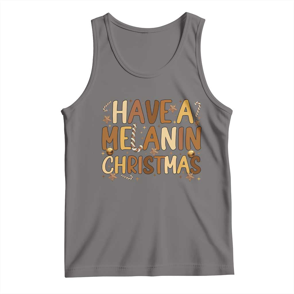Funny Black Pride Have A Melanin Christmas Tank Top Culture Gift - Wonder Print Shop