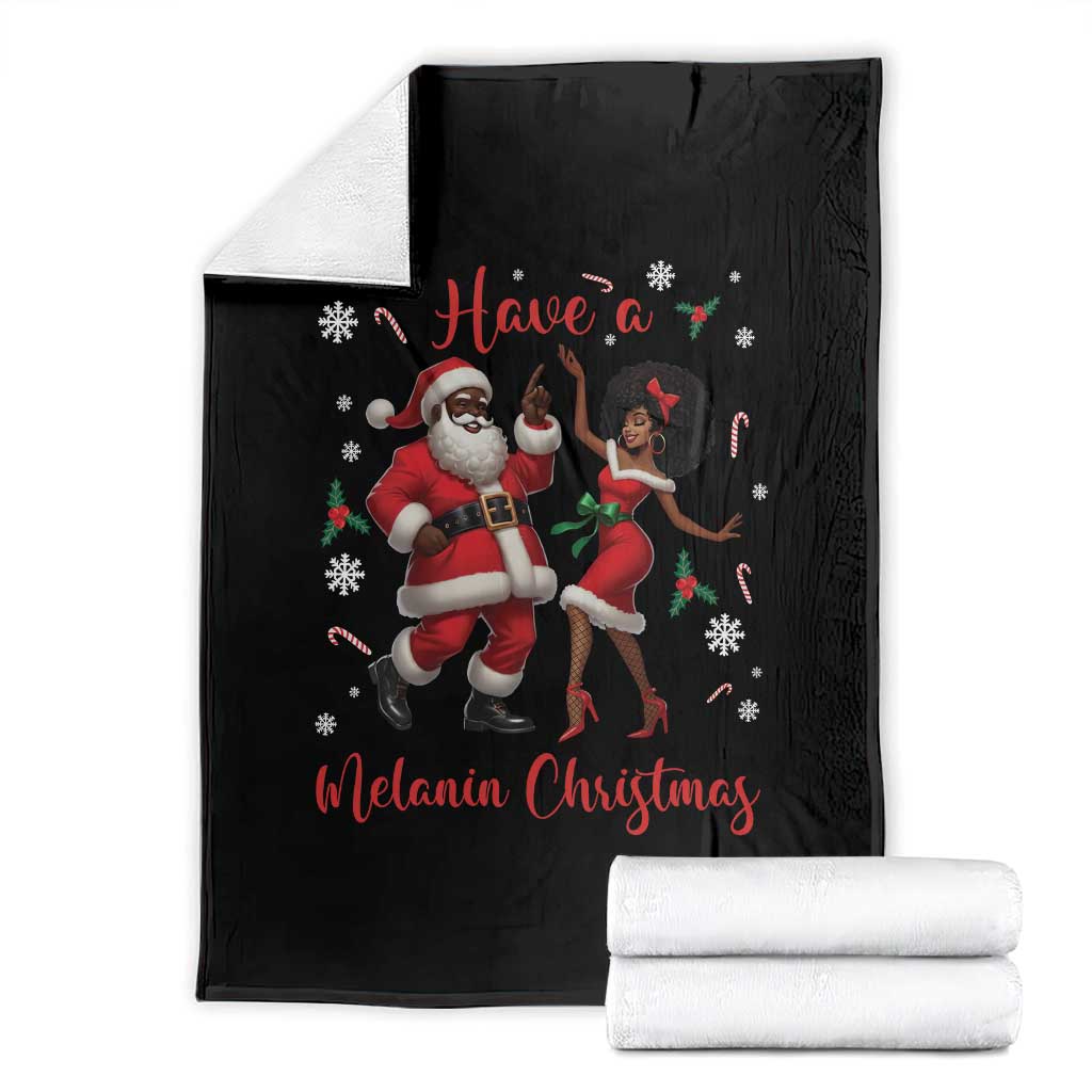 Have A Melanin Christmas Throw Blanket Funny Dancing Santa And Mrs Claus Culture Gift - Wonder Print Shop