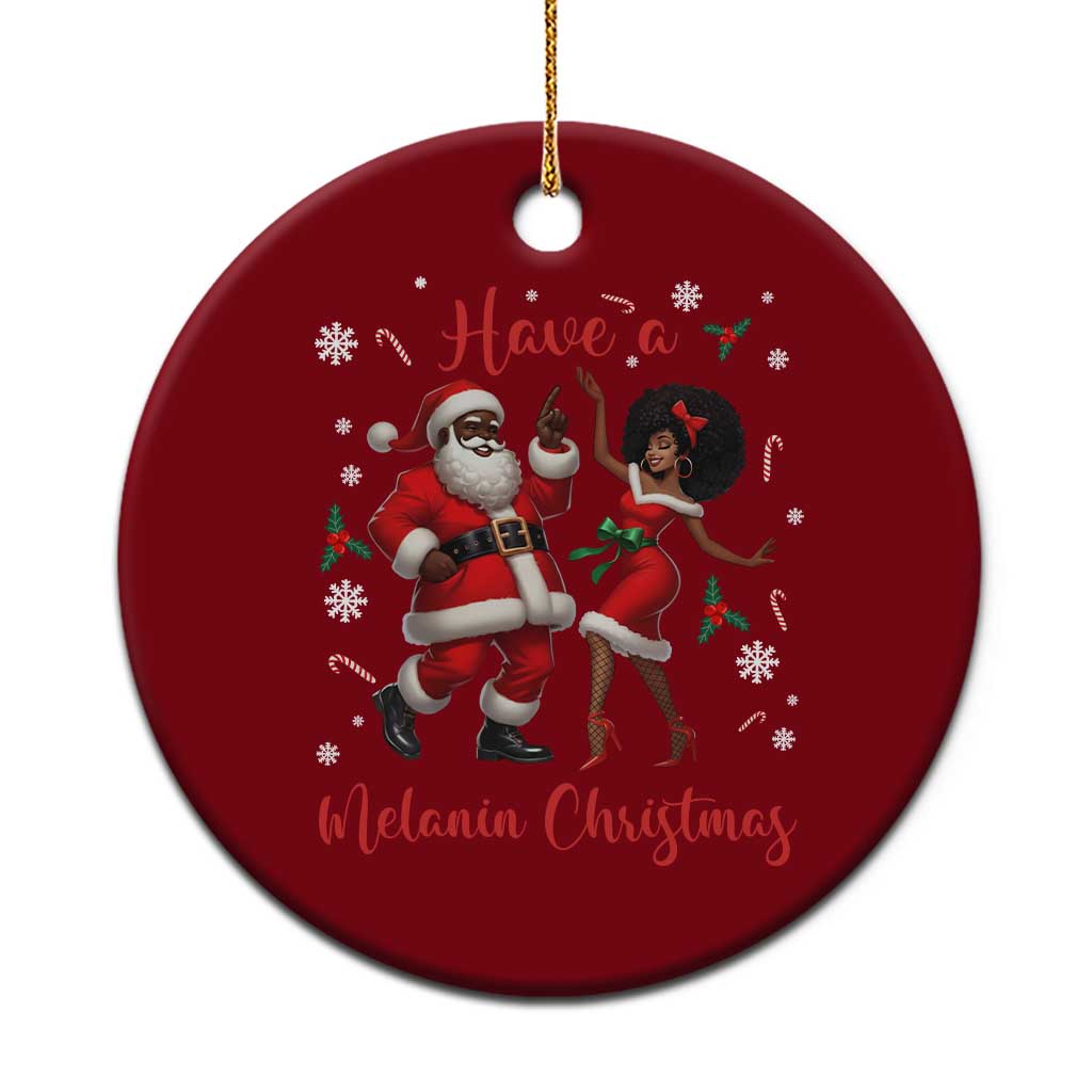 Have A Melanin Christmas Ceramic Ornament Funny Dancing Santa And Mrs Claus Culture Gift - Wonder Print Shop