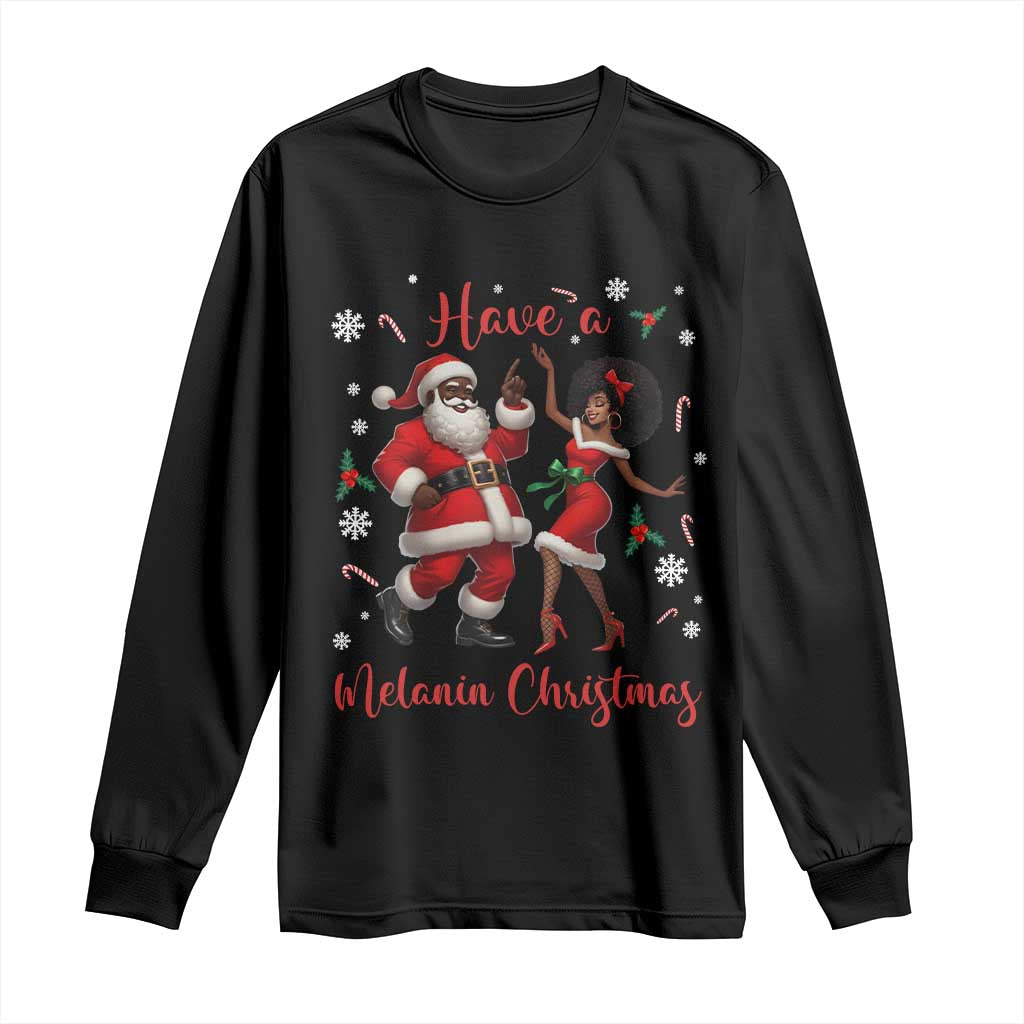 Have A Melanin Christmas Long Sleeve Shirt Funny Dancing Santa And Mrs Claus Culture Gift - Wonder Print Shop