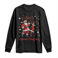 Have A Melanin Christmas Long Sleeve Shirt Funny Dancing Santa And Mrs Claus Culture Gift - Wonder Print Shop