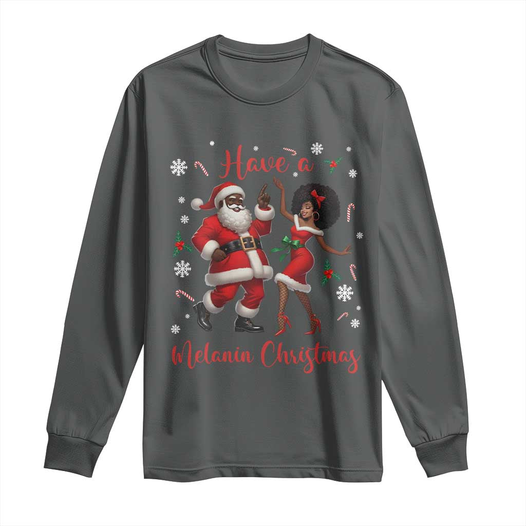Have A Melanin Christmas Long Sleeve Shirt Funny Dancing Santa And Mrs Claus Culture Gift - Wonder Print Shop