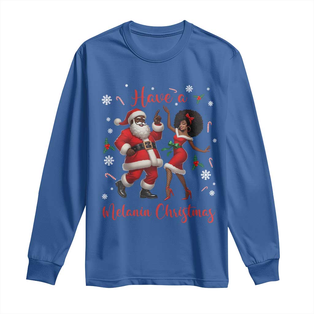 Have A Melanin Christmas Long Sleeve Shirt Funny Dancing Santa And Mrs Claus Culture Gift - Wonder Print Shop
