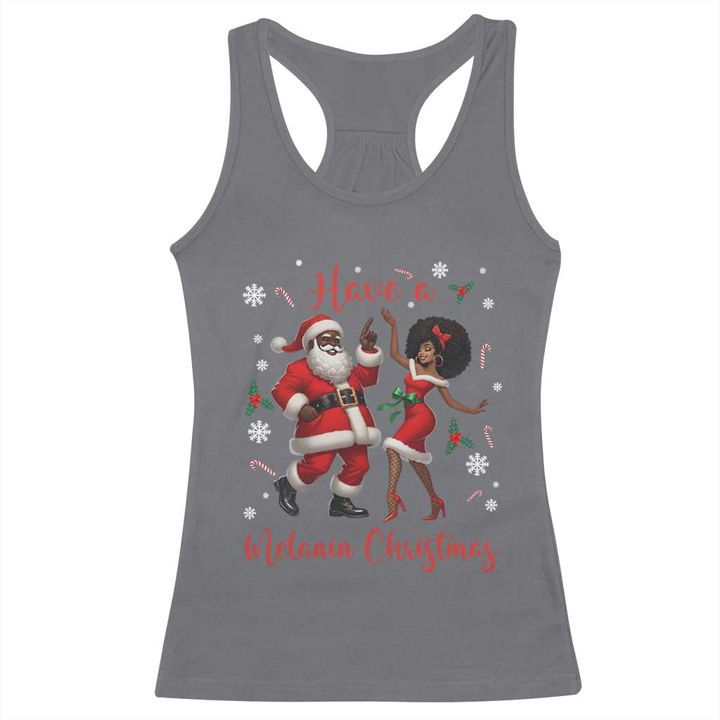 Have A Melanin Christmas Racerback Tank Top Funny Dancing Santa And Mrs Claus Culture Gift - Wonder Print Shop