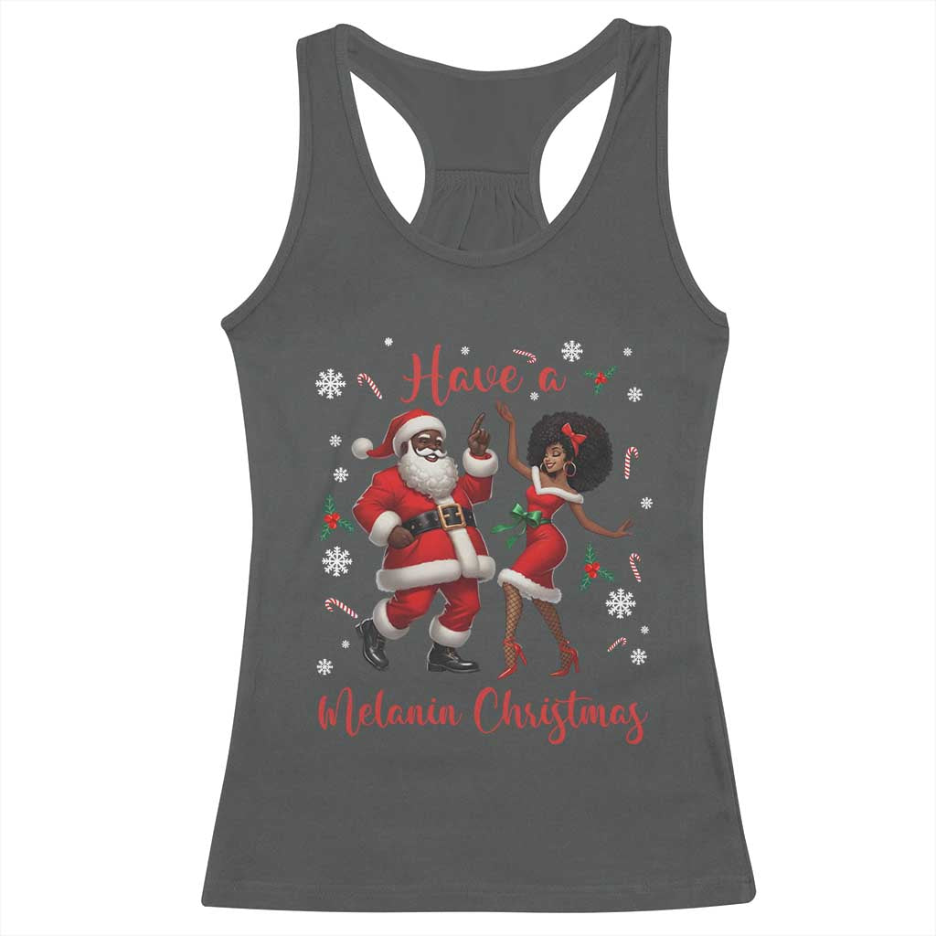 Have A Melanin Christmas Racerback Tank Top Funny Dancing Santa And Mrs Claus Culture Gift - Wonder Print Shop