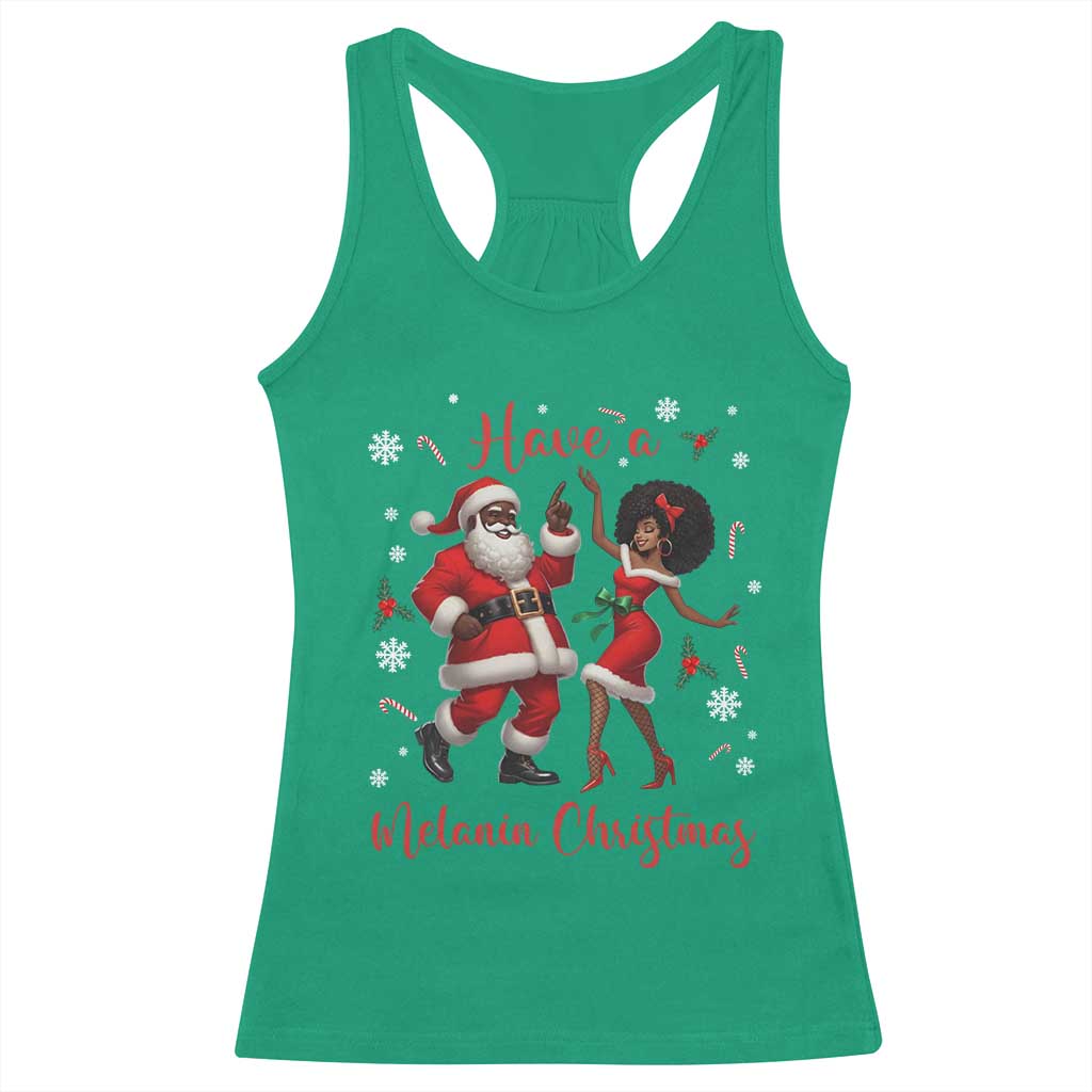 Have A Melanin Christmas Racerback Tank Top Funny Dancing Santa And Mrs Claus Culture Gift - Wonder Print Shop