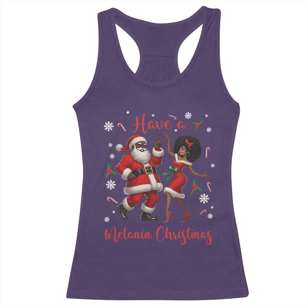 Have A Melanin Christmas Racerback Tank Top Funny Dancing Santa And Mrs Claus Culture Gift - Wonder Print Shop