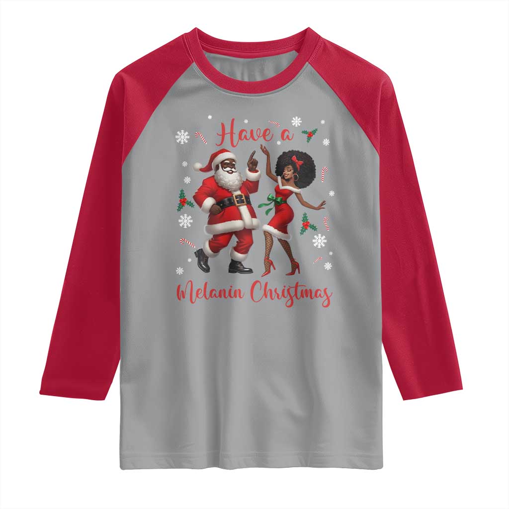Have A Melanin Christmas Raglan Shirt Funny Dancing Santa And Mrs Claus Culture Gift - Wonder Print Shop