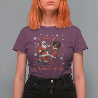 Have A Melanin Christmas T Shirt For Women Funny Dancing Santa And Mrs Claus Culture Gift - Wonder Print Shop