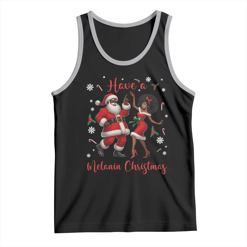 Have A Melanin Christmas Tank Top Funny Dancing Santa And Mrs Claus Culture Gift - Wonder Print Shop