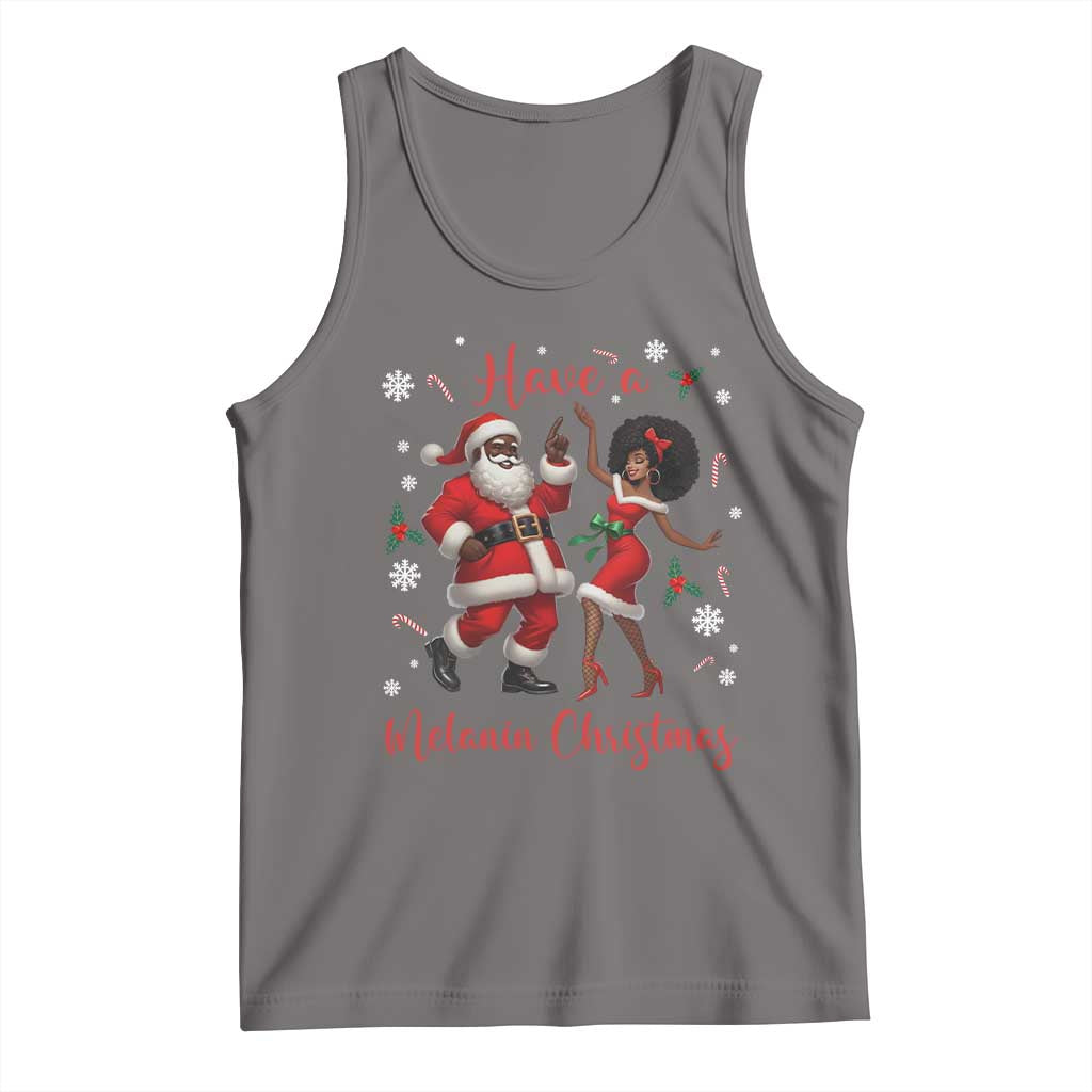 Have A Melanin Christmas Tank Top Funny Dancing Santa And Mrs Claus Culture Gift - Wonder Print Shop