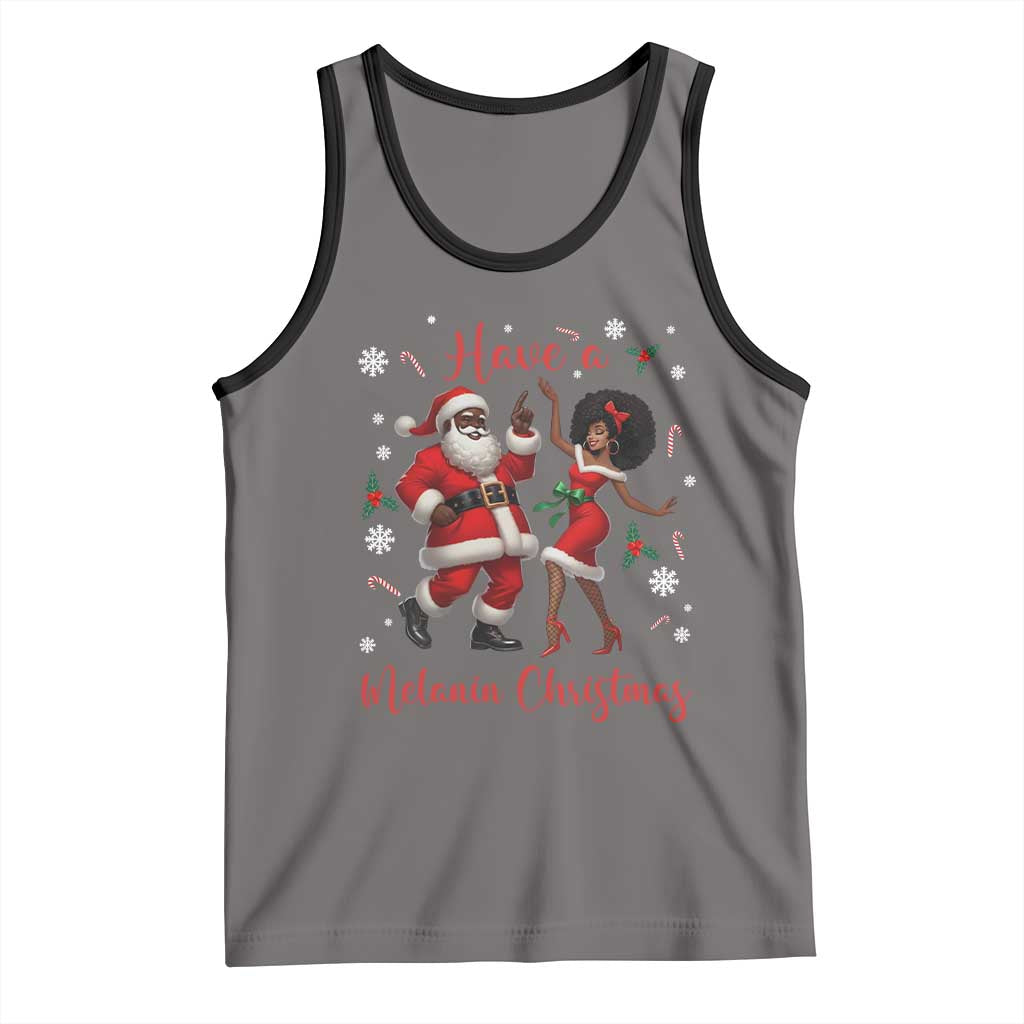 Have A Melanin Christmas Tank Top Funny Dancing Santa And Mrs Claus Culture Gift - Wonder Print Shop