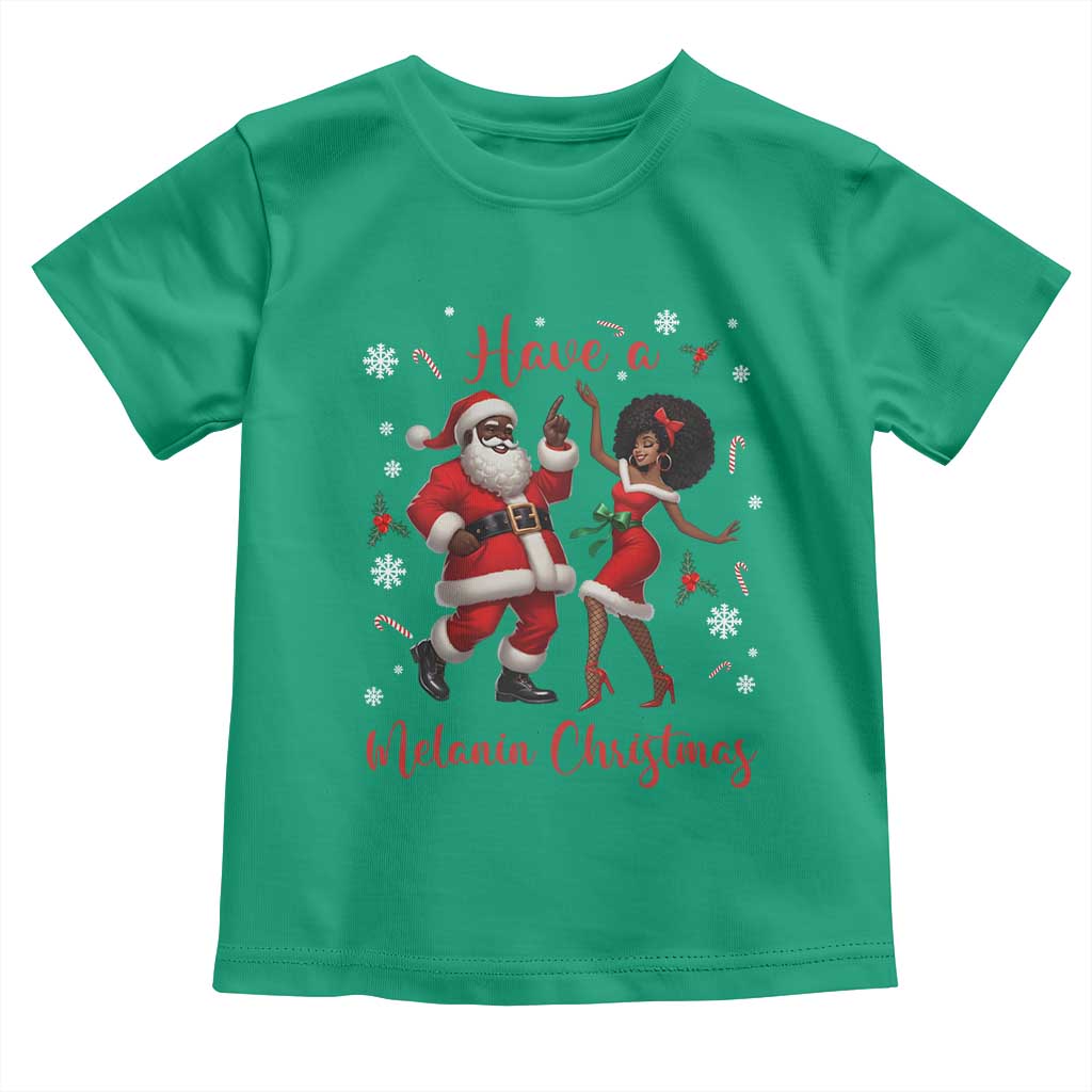 Have A Melanin Christmas Toddler T Shirt Funny Dancing Santa And Mrs Claus Culture Gift - Wonder Print Shop