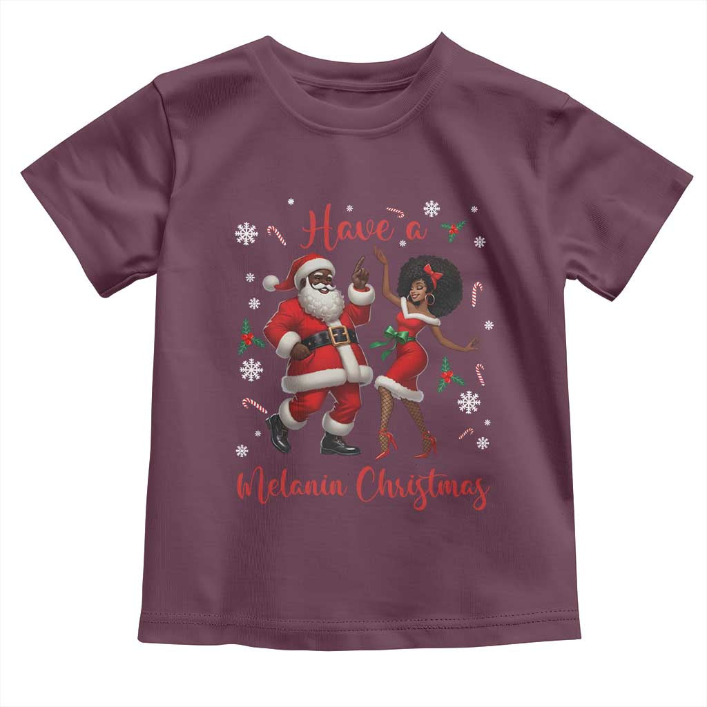Have A Melanin Christmas Toddler T Shirt Funny Dancing Santa And Mrs Claus Culture Gift - Wonder Print Shop