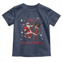 Have A Melanin Christmas Toddler T Shirt Funny Dancing Santa And Mrs Claus Culture Gift - Wonder Print Shop