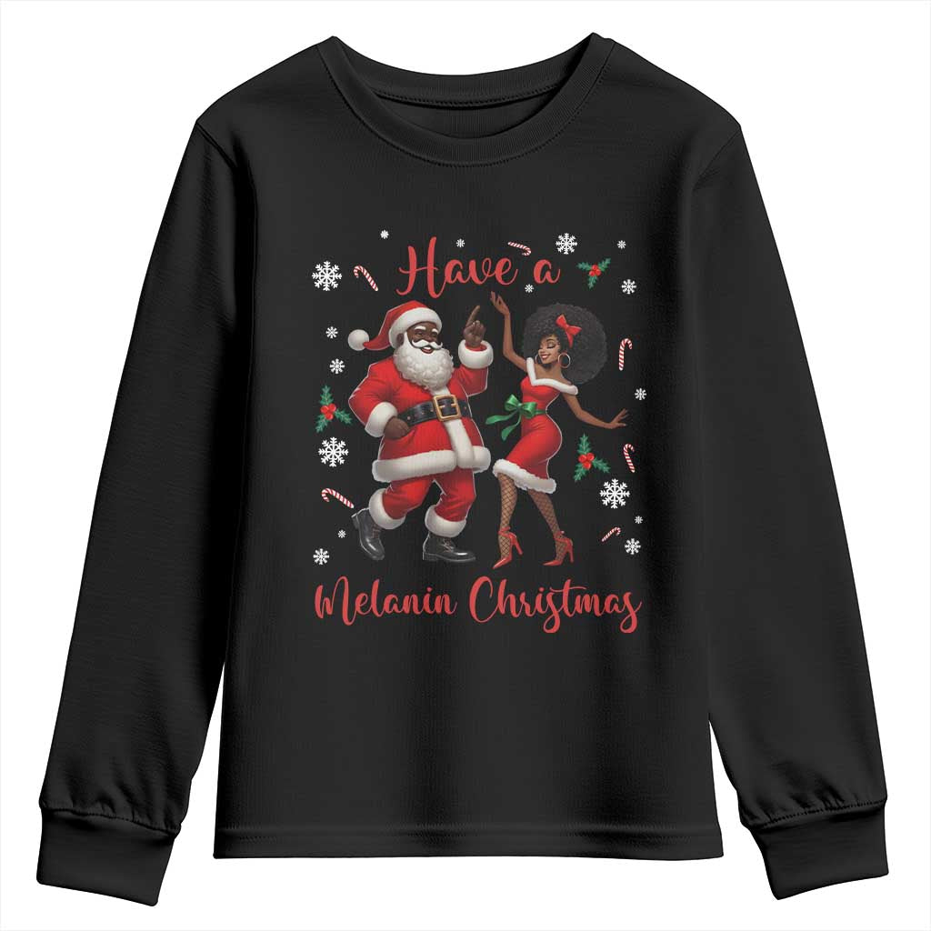 Have A Melanin Christmas Youth Sweatshirt Funny Dancing Santa And Mrs Claus Culture Gift - Wonder Print Shop