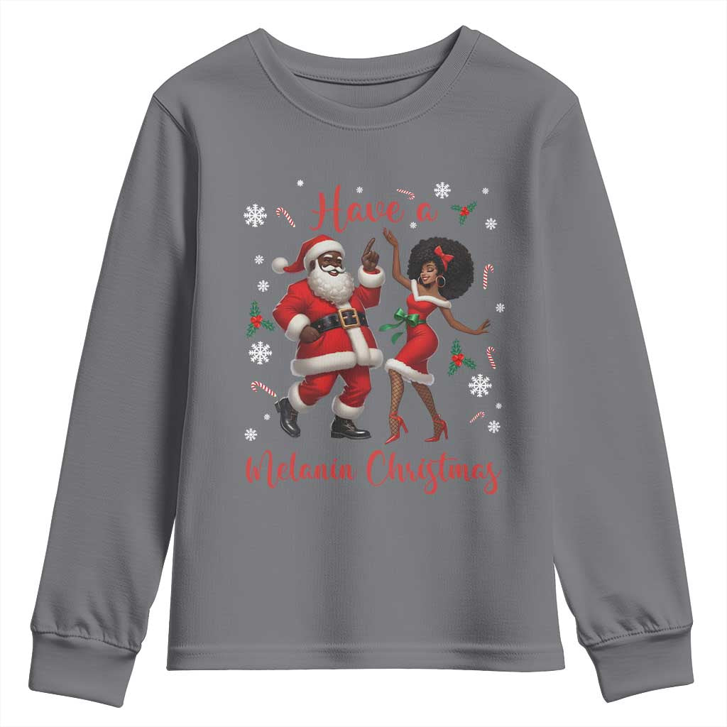 Have A Melanin Christmas Youth Sweatshirt Funny Dancing Santa And Mrs Claus Culture Gift - Wonder Print Shop