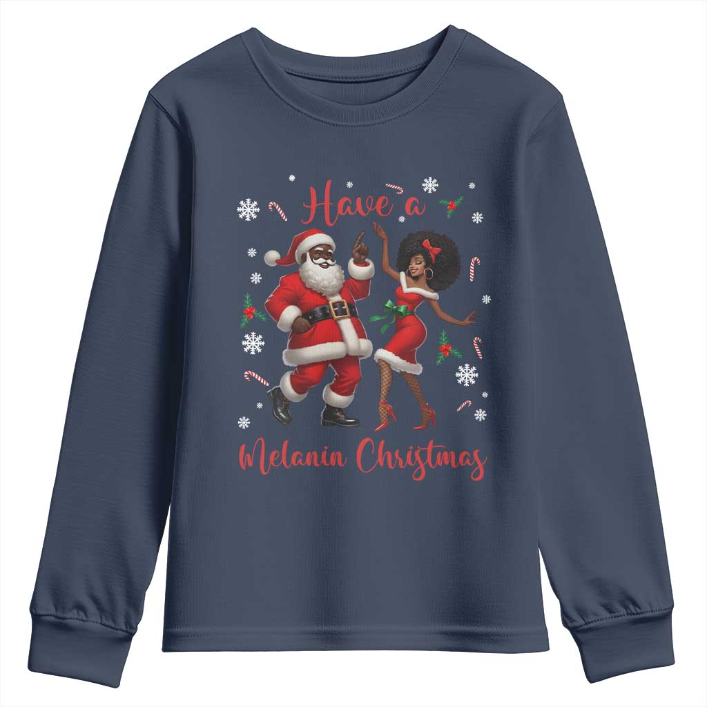 Have A Melanin Christmas Youth Sweatshirt Funny Dancing Santa And Mrs Claus Culture Gift - Wonder Print Shop