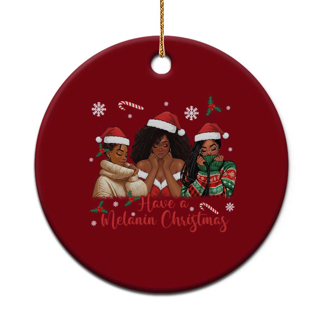 Have A Melanin Christmas Ceramic Ornament Black Girl Xmas Gift - Wonder Print Shop