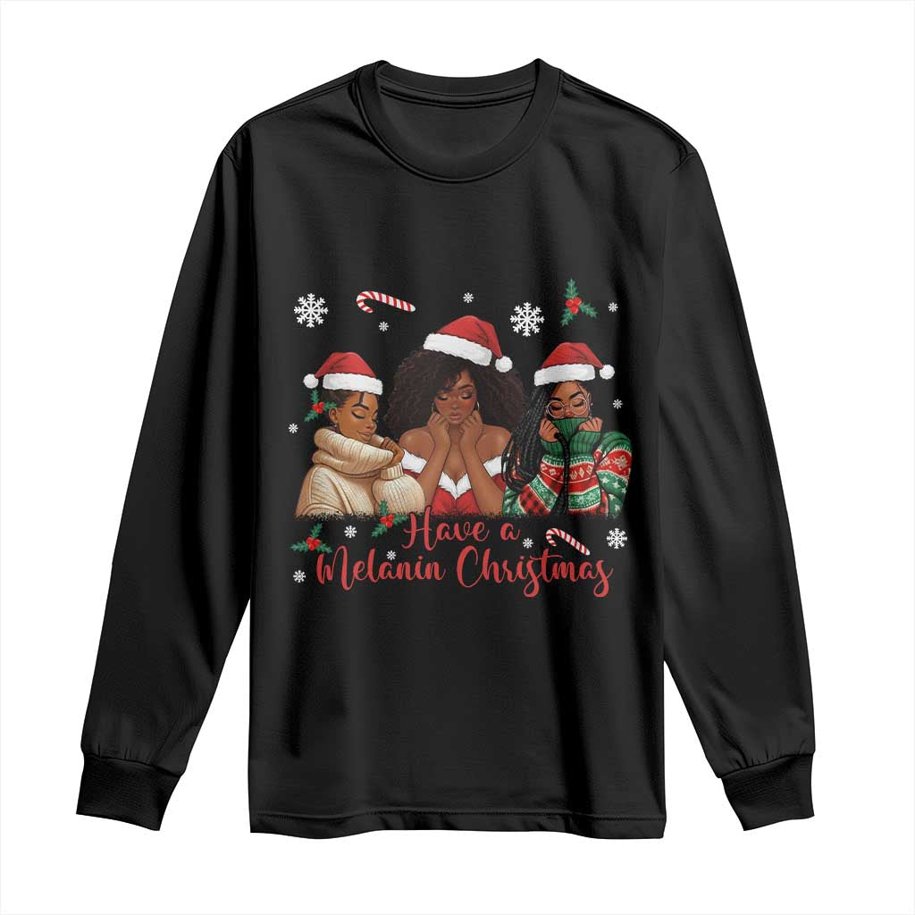 Have A Melanin Christmas Long Sleeve Shirt Black Girl Xmas Gift - Wonder Print Shop