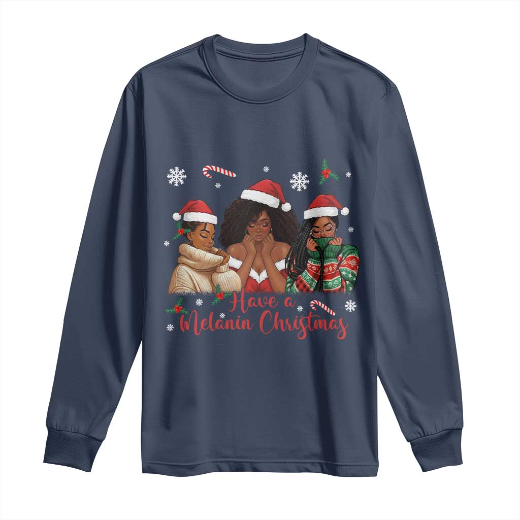 Have A Melanin Christmas Long Sleeve Shirt Black Girl Xmas Gift - Wonder Print Shop