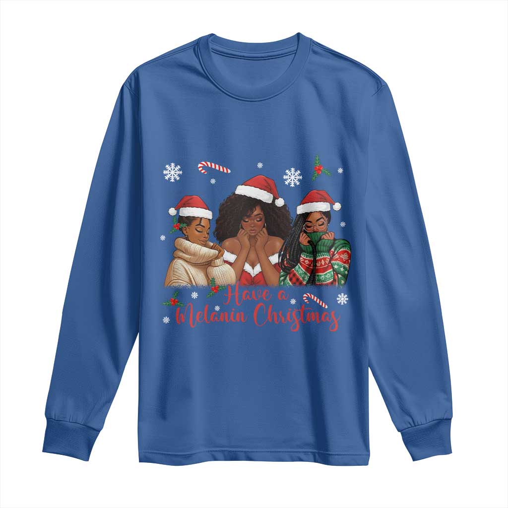 Have A Melanin Christmas Long Sleeve Shirt Black Girl Xmas Gift - Wonder Print Shop