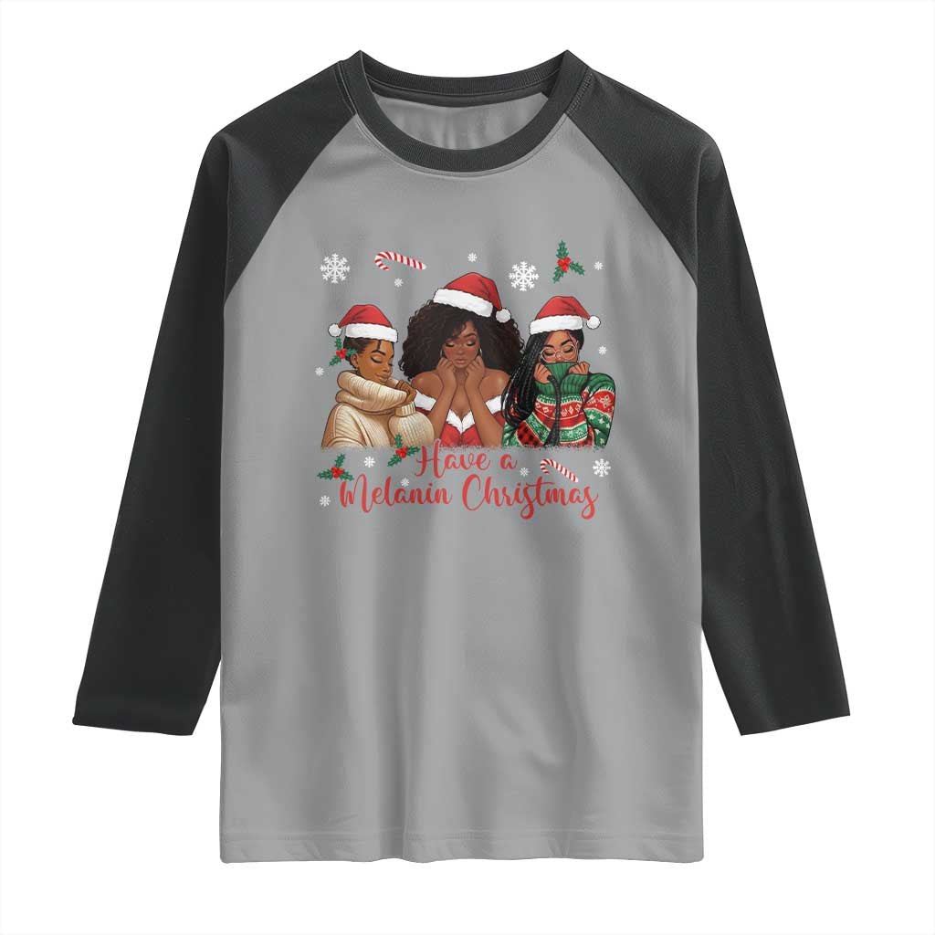 Have A Melanin Christmas Raglan Shirt Black Girl Xmas Gift - Wonder Print Shop