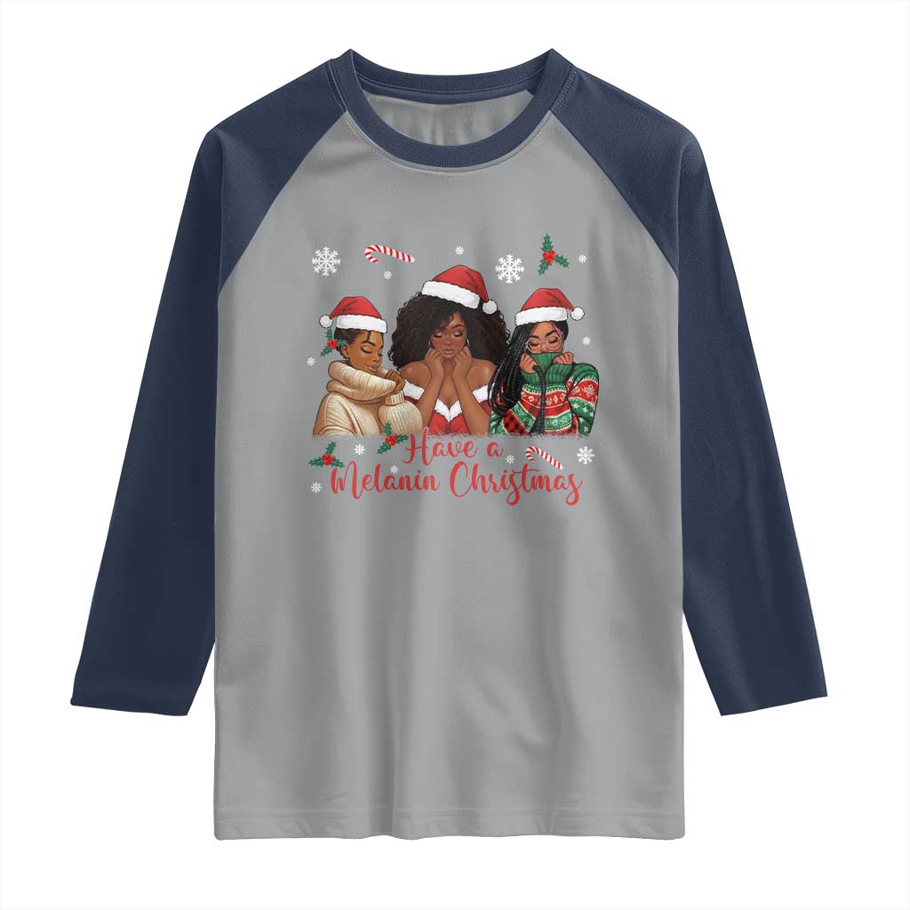 Have A Melanin Christmas Raglan Shirt Black Girl Xmas Gift - Wonder Print Shop