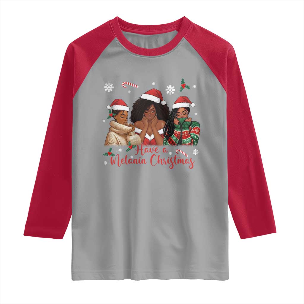 Have A Melanin Christmas Raglan Shirt Black Girl Xmas Gift - Wonder Print Shop