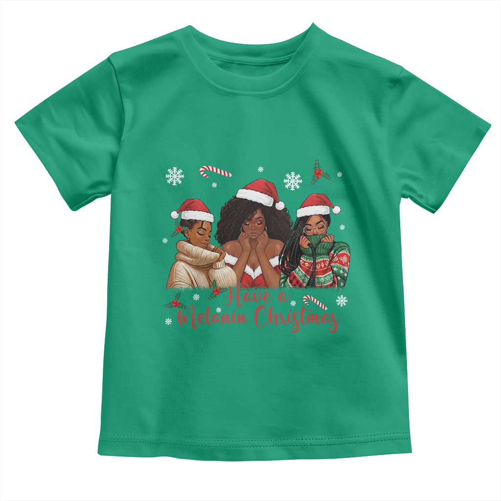Have A Melanin Christmas Toddler T Shirt Black Girl Xmas Gift - Wonder Print Shop