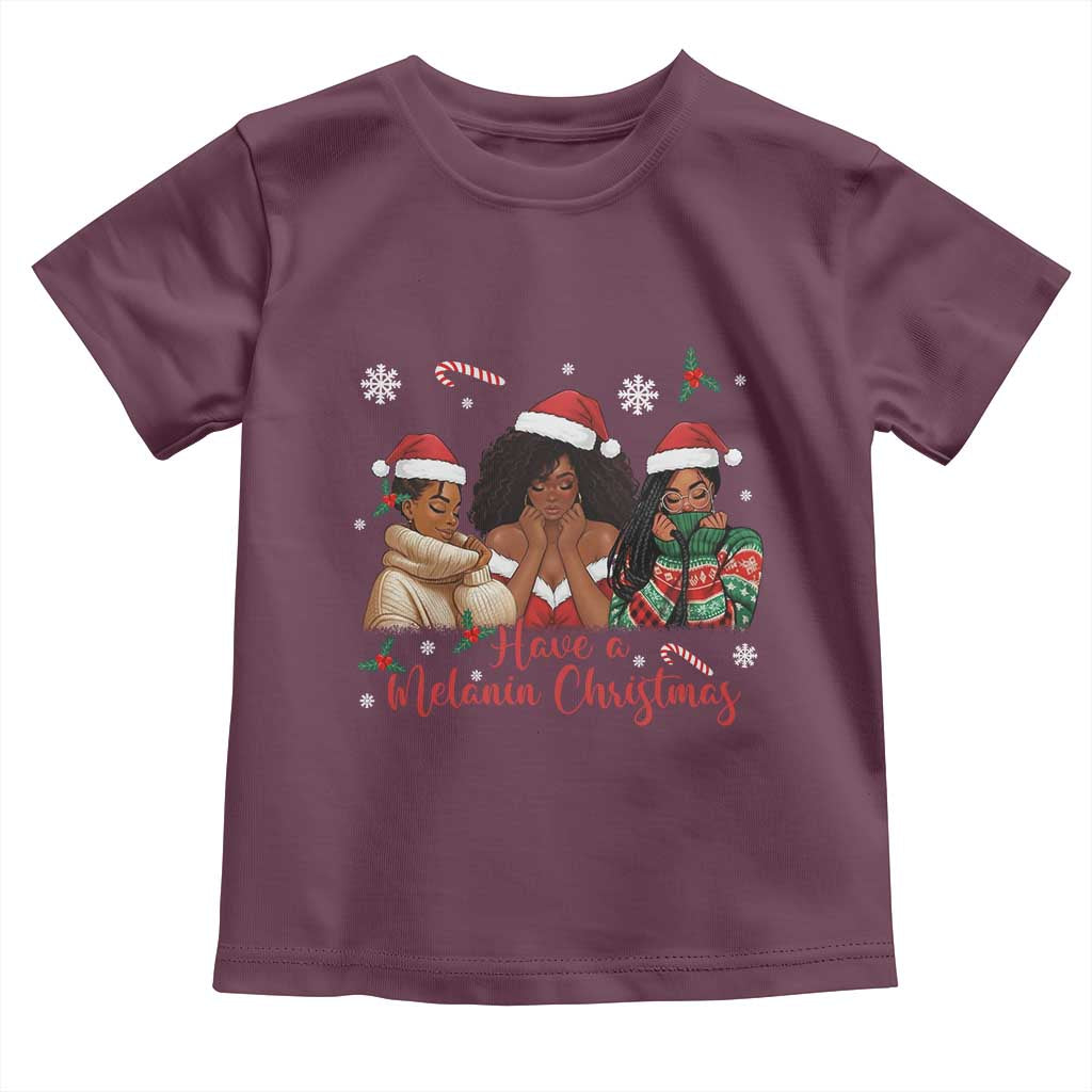 Have A Melanin Christmas Toddler T Shirt Black Girl Xmas Gift - Wonder Print Shop