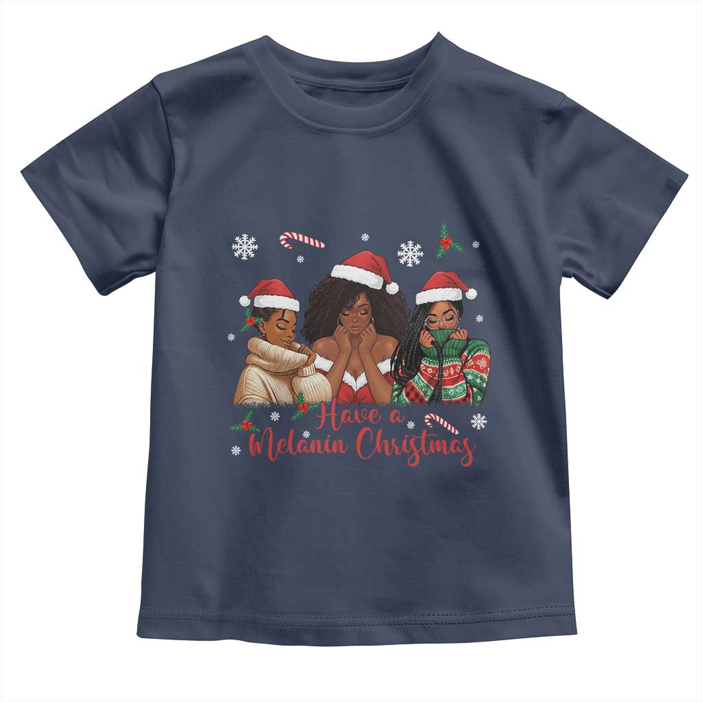 Have A Melanin Christmas Toddler T Shirt Black Girl Xmas Gift - Wonder Print Shop
