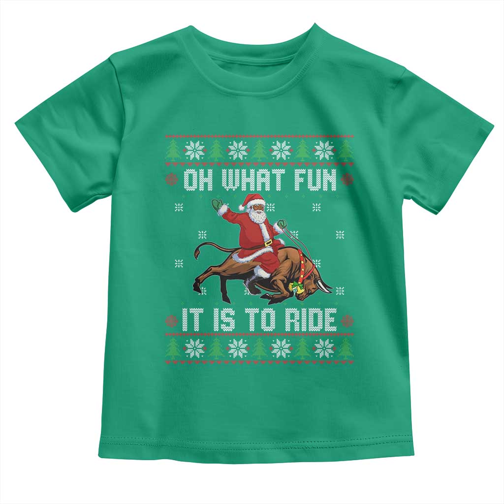 Oh What Fun It Is To Ride Toddler T Shirt Black Santa Bull Rider Ugly Christmas Gift - Wonder Print Shop