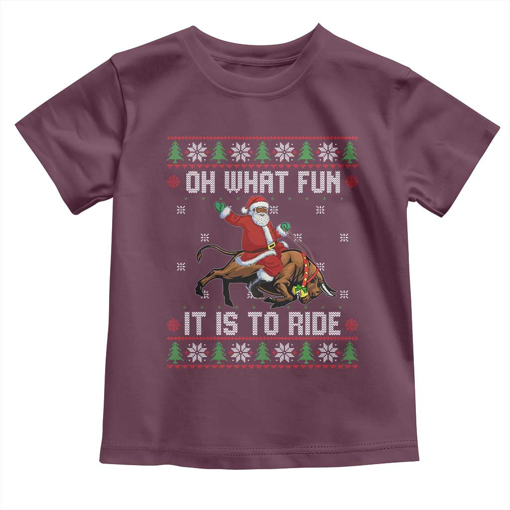 Oh What Fun It Is To Ride Toddler T Shirt Black Santa Bull Rider Ugly Christmas Gift - Wonder Print Shop